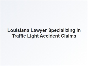 Filing a Compensation Claim for Traffic Light Accidents in Louisiana